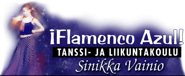 ¡Flamenco Azul! - 
TANSSI- JA LIIKUNTAKOULU